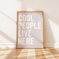 Statement Poster – Cool People Live Here