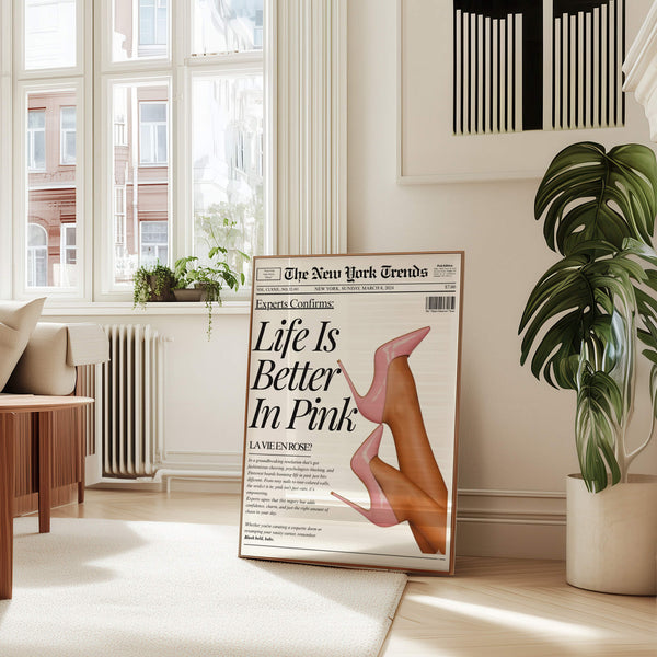 LIFE IS BETTER IN PINK - Mode Poster