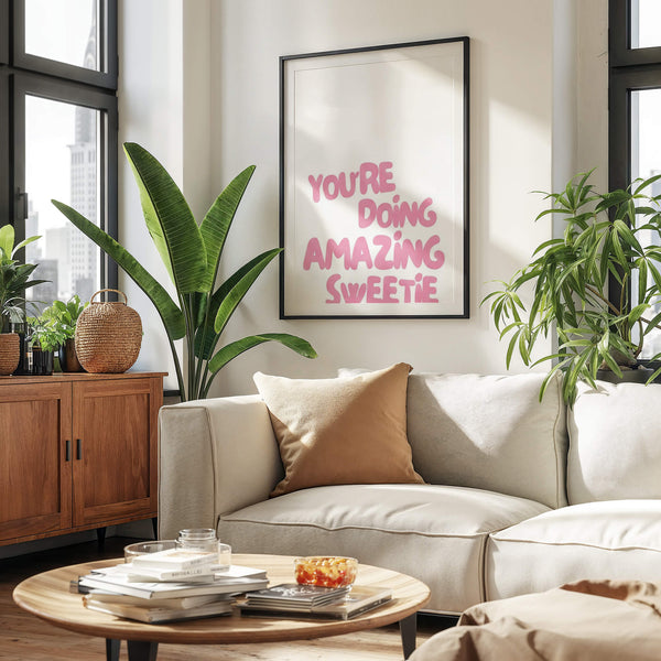 YOURE DOING AMAZING SWEETIE - Bestseller