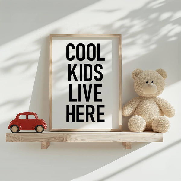 Kinderzimmer Poster – Cool Kids Live Here  – Babyzimmer Dekoration
