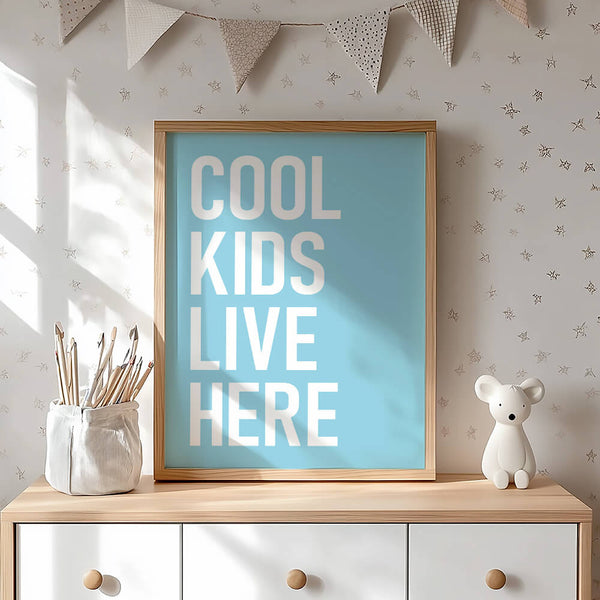 Cool Kids Live Here – Kinderzimmer Deko – Babyzimmer Einrichtung