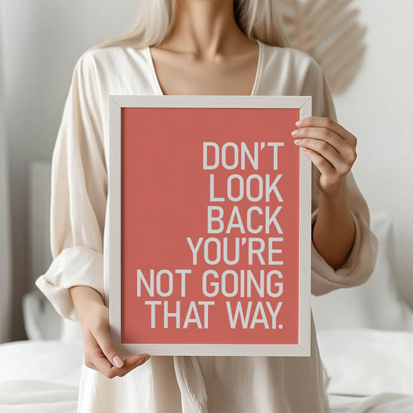 Dont Look Back Poster – Motivation Deko – Moderne Typografie
