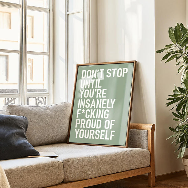 Motivation Wanddeko – Dont Stop Until Youre Proud Poster – Büro Ideen