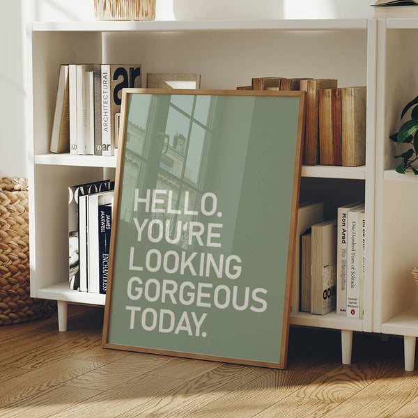 Gorgeous Today Poster – Feminine Decor – Dressing Room Picture