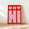 OH Hi - Entrance Poster - Red Background - Pink