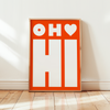 OH Hi - Entrance Poster - White Font - Blood Orange