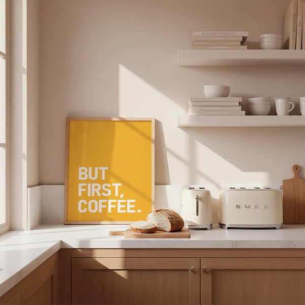 BUT FIRST COFFEE Poster – Küchen Deko – Küchen Design