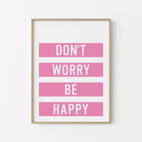 Dont Worry Be Happy Poster – Motivationsbild – Wohnzimmer Deko