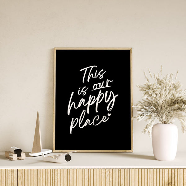 Flur Deko – This is our happy place Poster