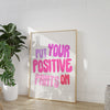 PUT YOUR POSITIVE PANTS ON - Bestseller