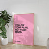 FOLLOW YOUR PLAN - Bestseller