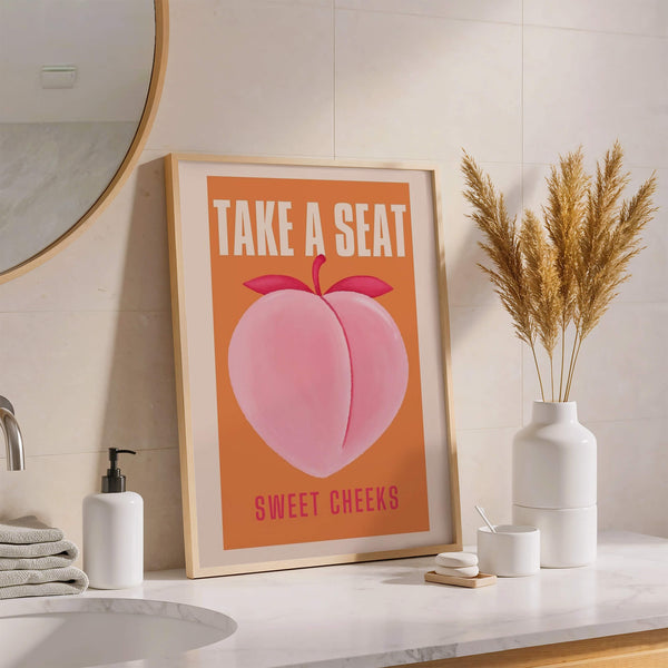 Badezimmer Poster – Take a Seat Sweet Cheeks – Lustige Wanddeko