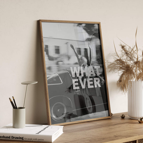Whatever Drive Poster – Trendige Wanddeko – Home Deko