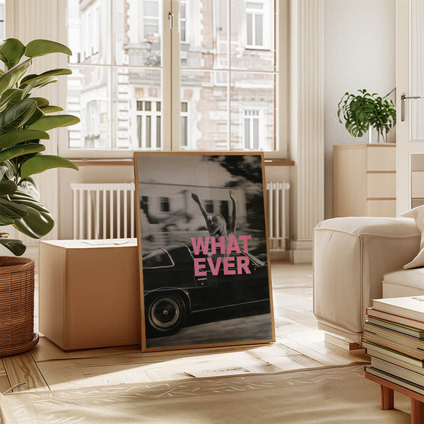 Feminines Bild – What Ever Poster – Moderne Deko